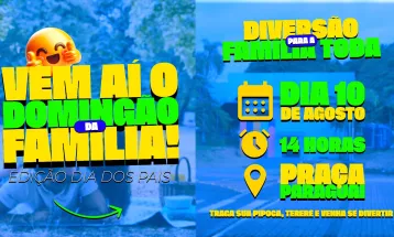 3ª edição do “Domingão da Família” ocorre neste dia 10 em celebração ao Dia dos Pais
