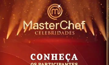 Divulgada a lista de participantes do MasterChef Celebridades em temporada inédita