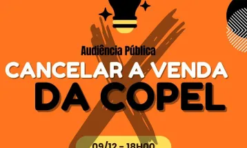 Campanha pede cancelamento da venda da Copel e recompra de ações pelo Estado