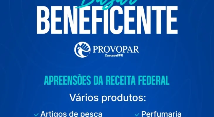 Bazar beneficente do Provopar oferece produtos apreendidos pela Receita Federal em Cascavel