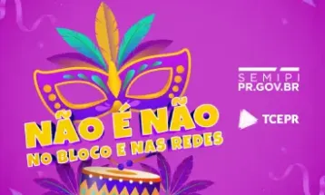 TCE-PR junta-se a campanha de combate à importunação sexual durante o Carnaval